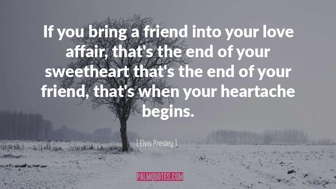 Elvis Presley Quotes: If you bring a friend