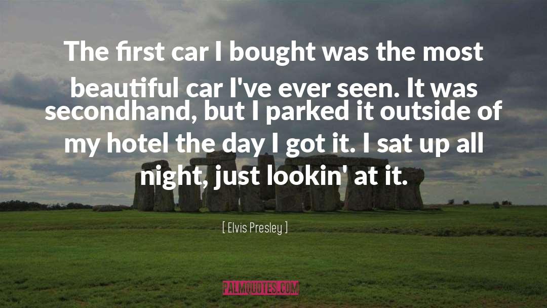 Elvis Presley Quotes: The first car I bought