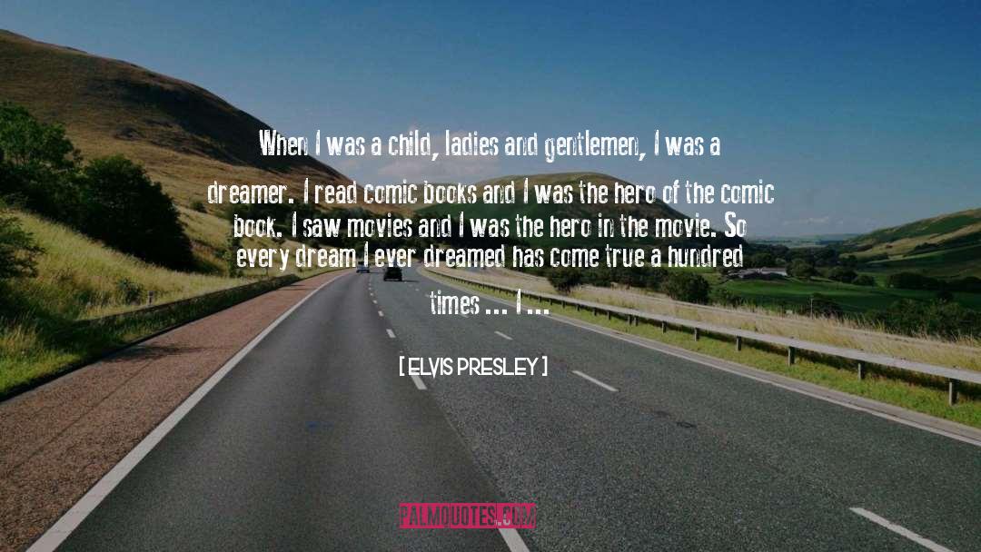 Elvis Presley Quotes: When I was a child,