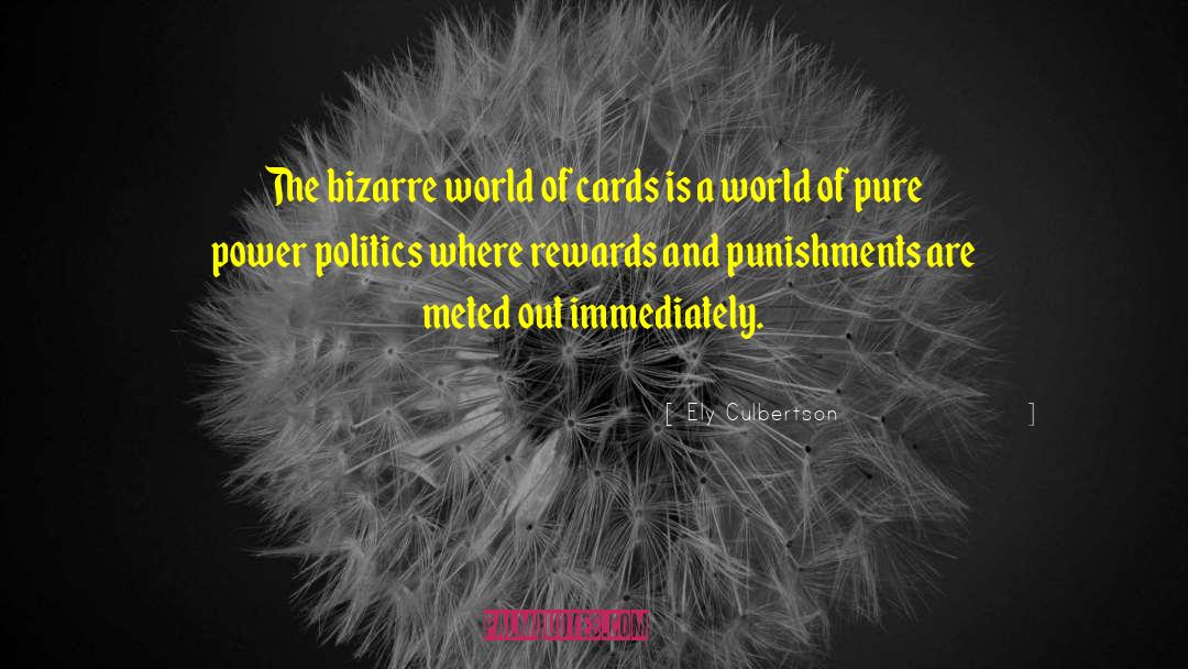 Ely Culbertson Quotes: The bizarre world of cards