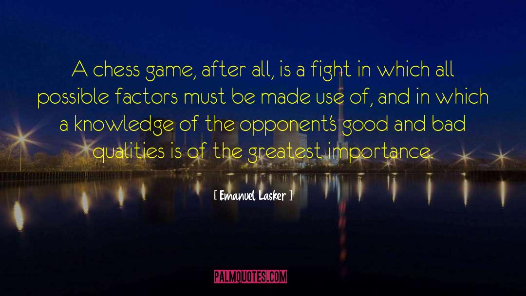 Emanuel Lasker Quotes: A chess game, after all,