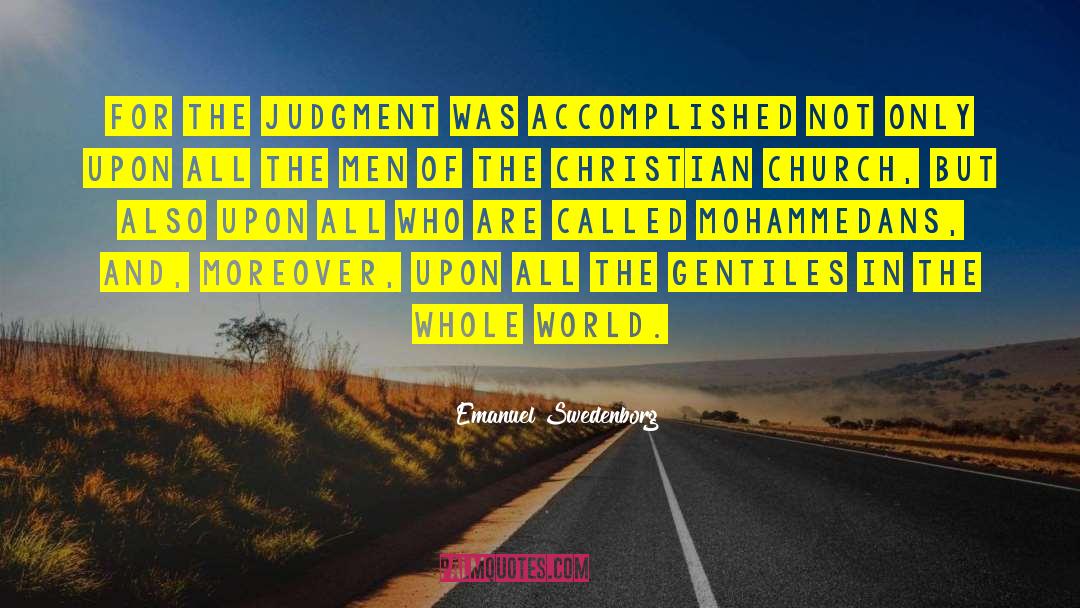 Emanuel Swedenborg Quotes: For the judgment was accomplished