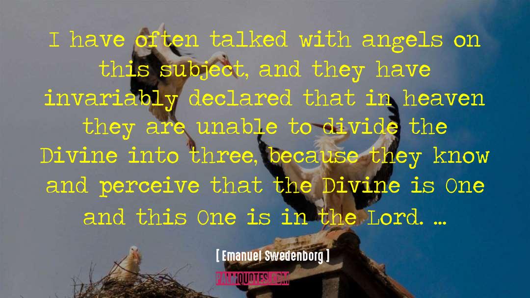 Emanuel Swedenborg Quotes: I have often talked with