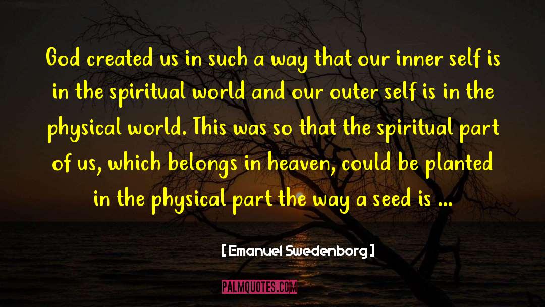 Emanuel Swedenborg Quotes: God created us in such