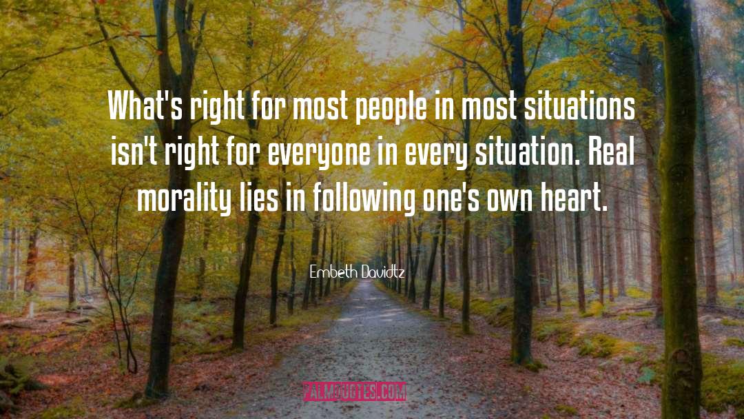 Embeth Davidtz Quotes: What's right for most people