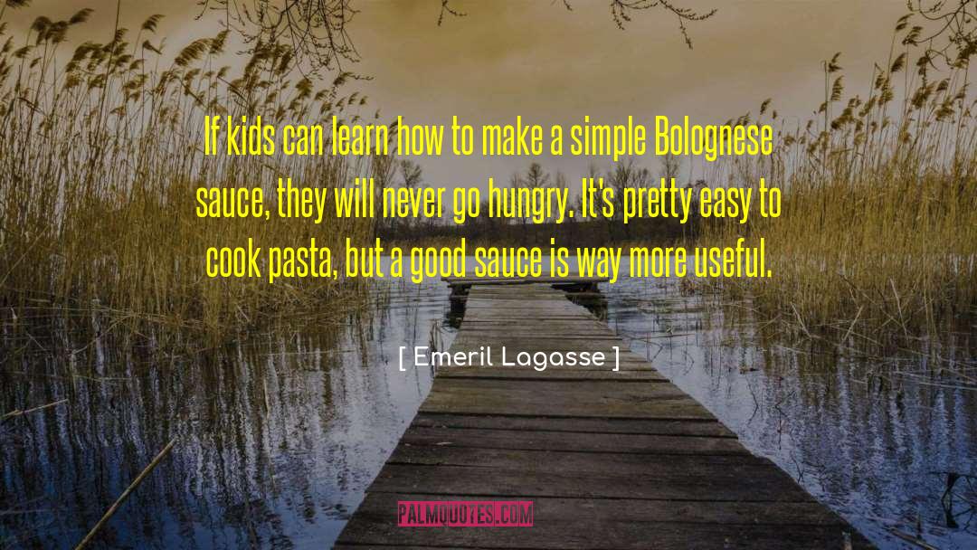 Emeril Lagasse Quotes: If kids can learn how