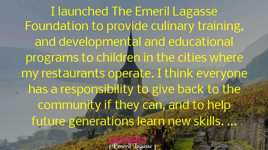 Emeril Lagasse Quotes: I launched The Emeril Lagasse