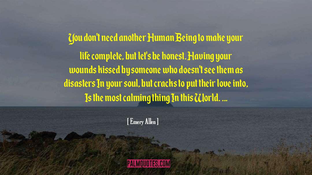 Emery Allen Quotes: You don't need another Human