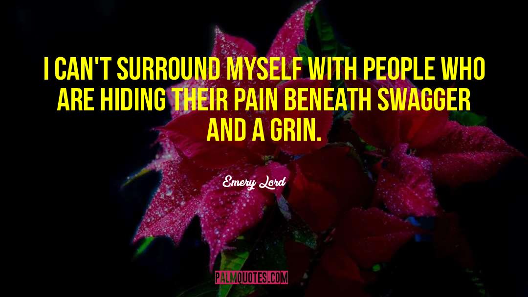 Emery Lord Quotes: I can't surround myself with