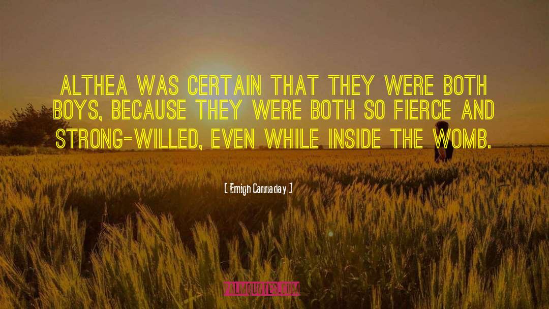 Emigh Cannaday Quotes: Althea was certain that they