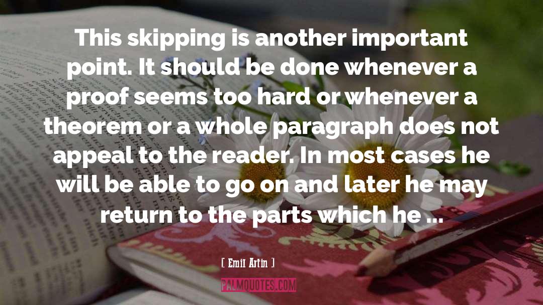 Emil Artin Quotes: This skipping is another important