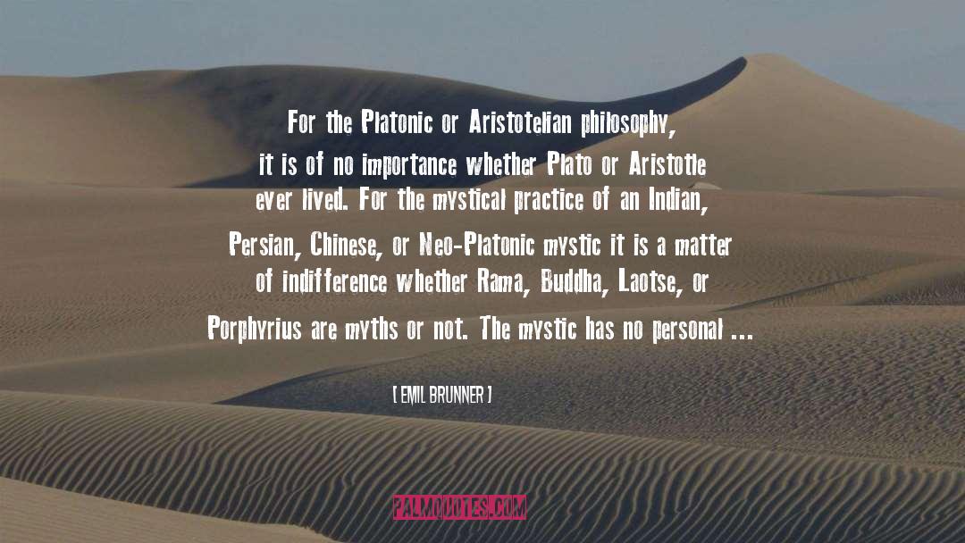 Emil Brunner Quotes: For the Platonic or Aristotelian