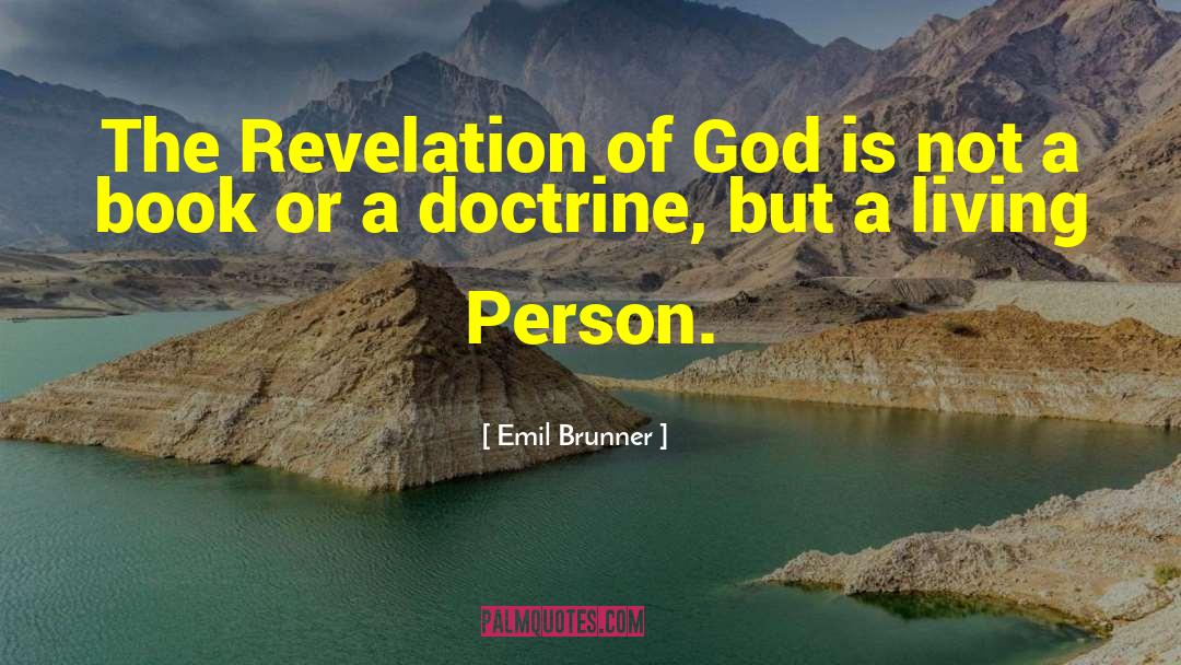Emil Brunner Quotes: The Revelation of God is