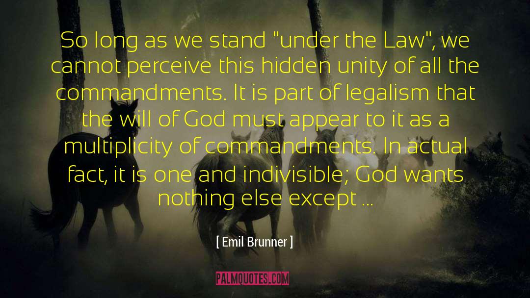 Emil Brunner Quotes: So long as we stand