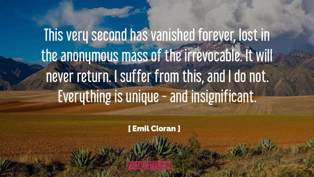 Emil Cioran Quotes: This very second has vanished