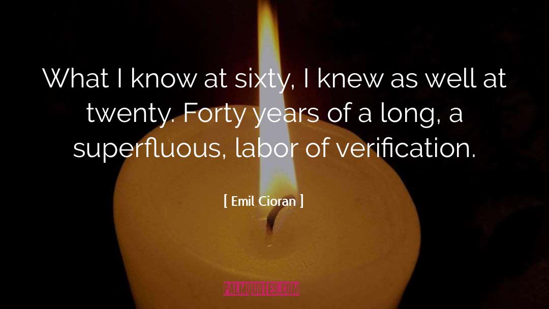 Emil Cioran Quotes: What I know at sixty,
