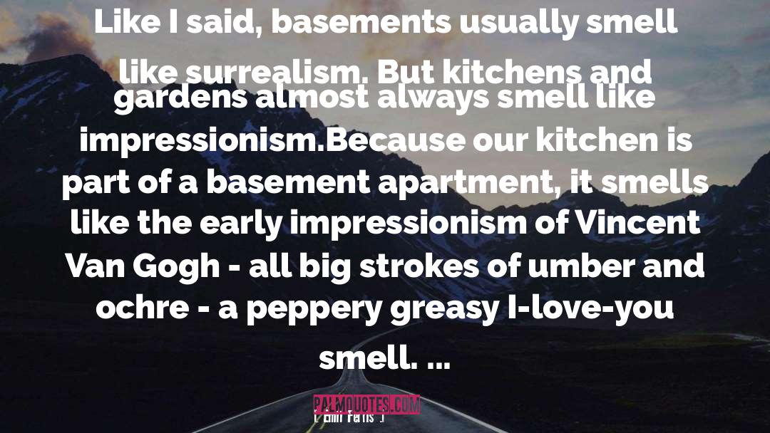 Emil Ferris Quotes: Like I said, basements usually