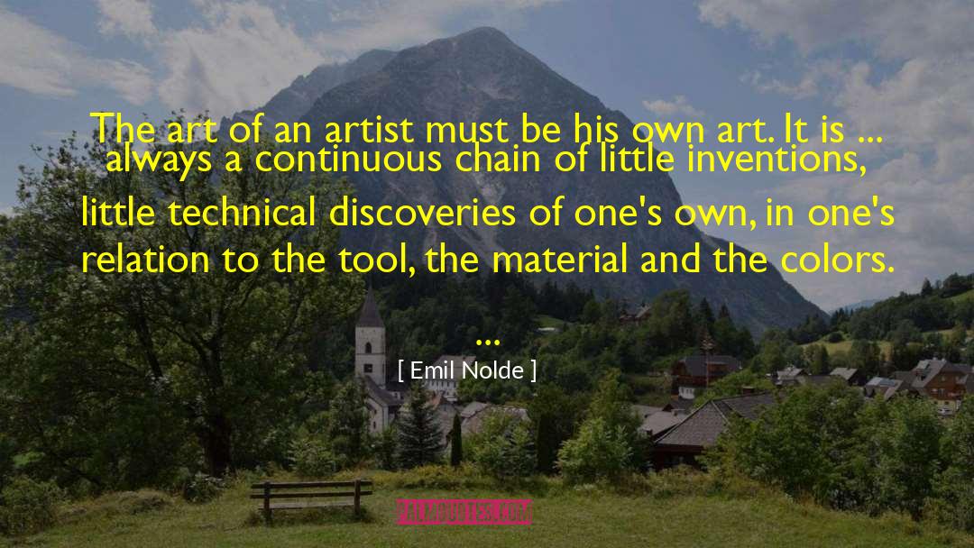 Emil Nolde Quotes: The art of an artist