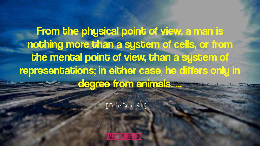 Emile Durkheim Quotes: From the physical point of