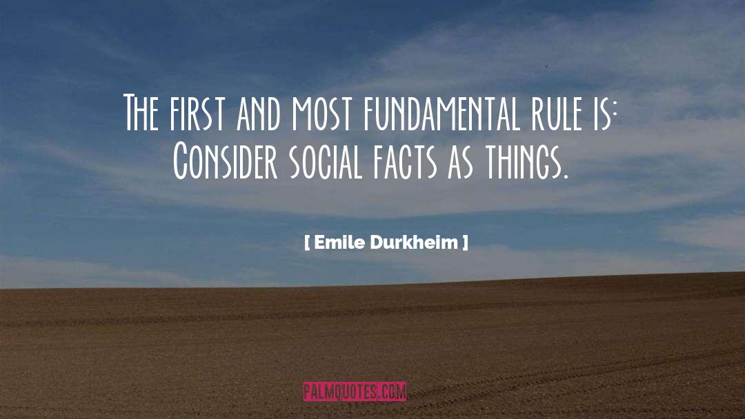 Emile Durkheim Quotes: The first and most fundamental