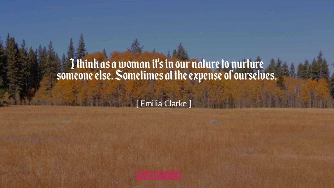 Emilia Clarke Quotes: I think as a woman