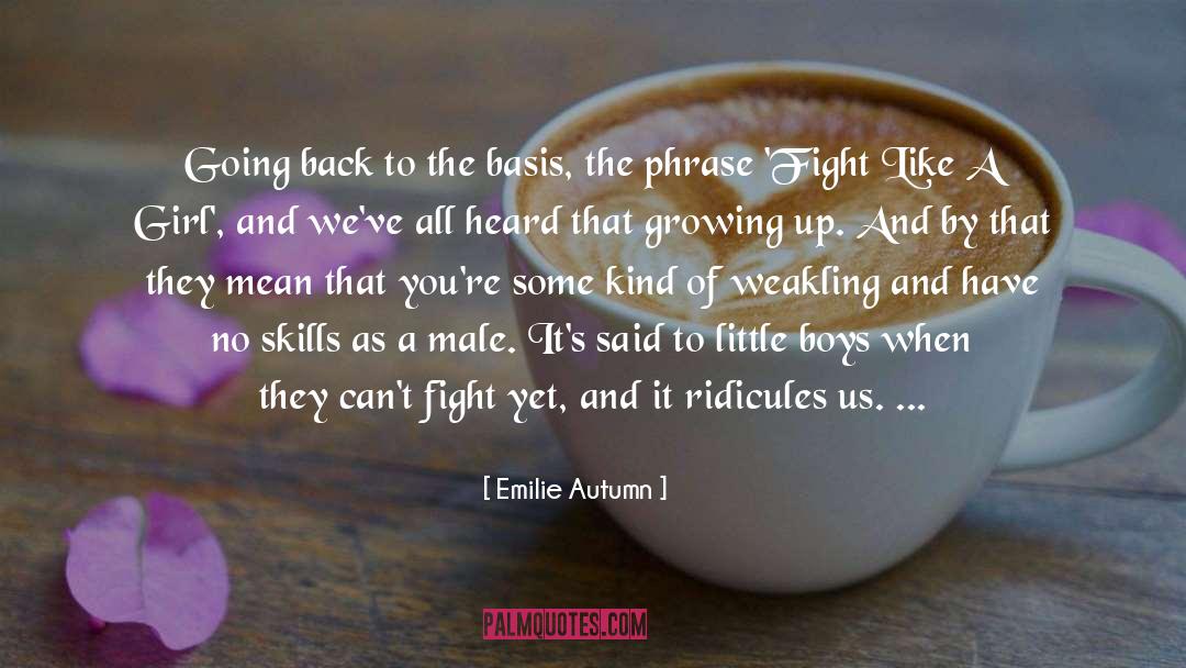 Emilie Autumn Quotes: Going back to the basis,