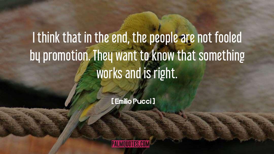 Emilio Pucci Quotes: I think that in the