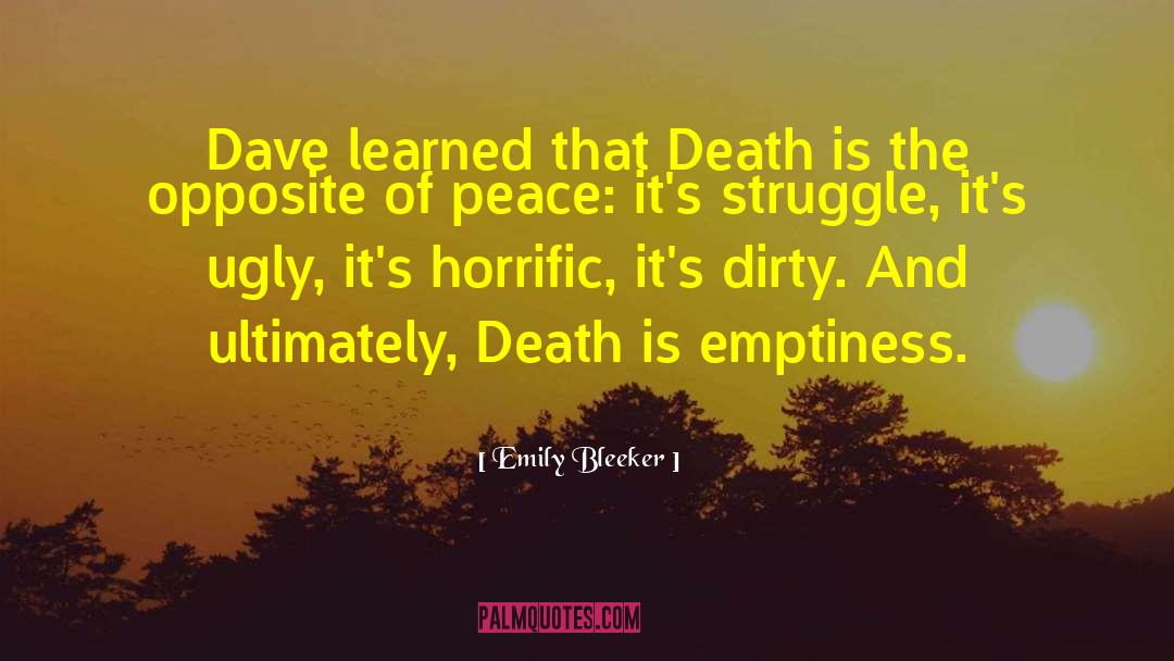 Emily Bleeker Quotes: Dave learned that Death is