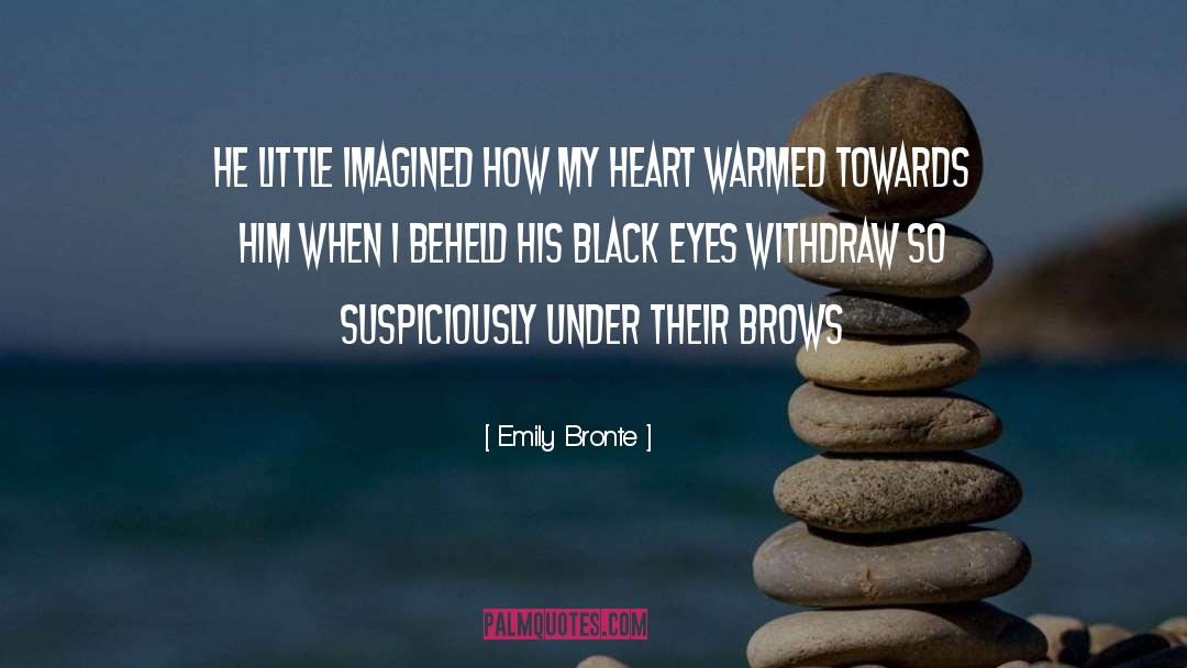 Emily Bronte Quotes: He little imagined how my