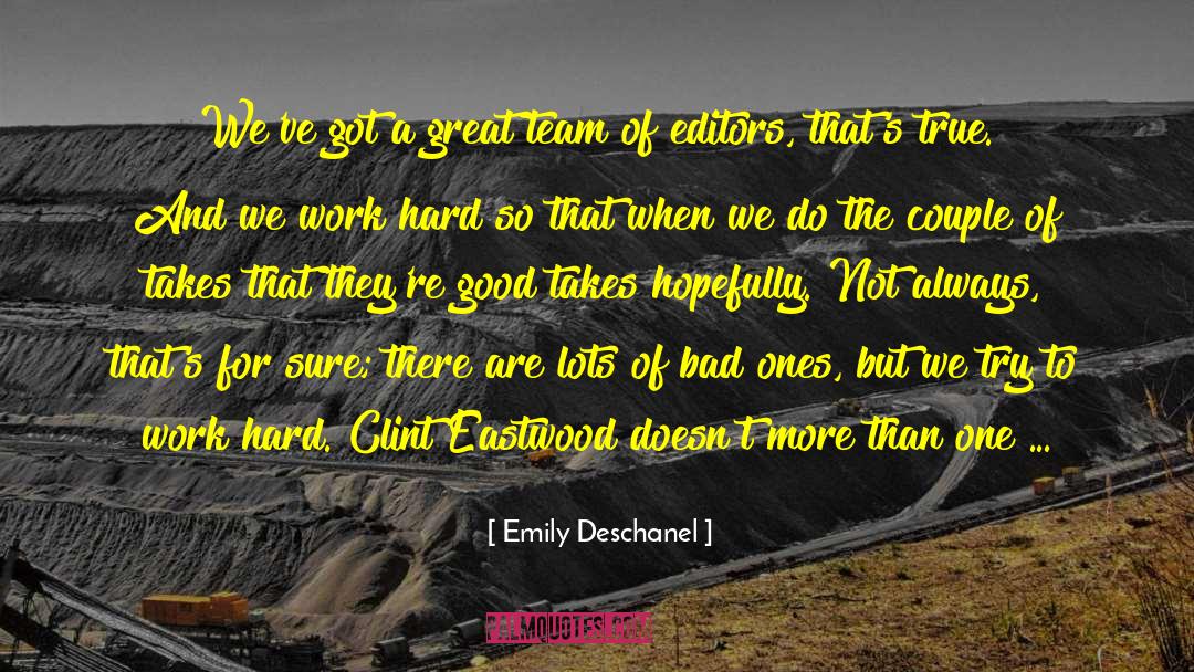 Emily Deschanel Quotes: We've got a great team