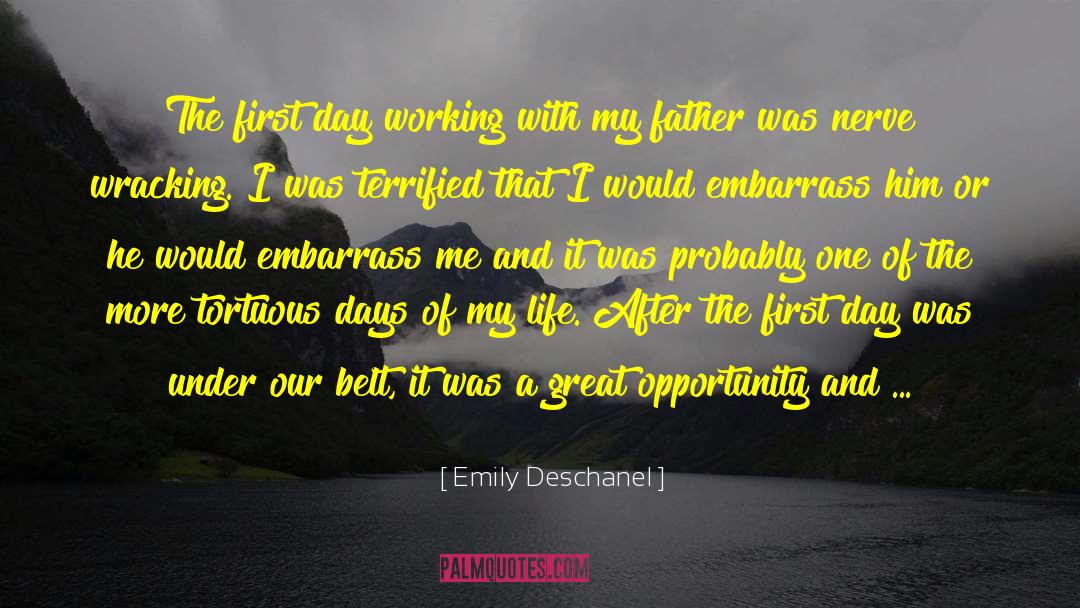 Emily Deschanel Quotes: The first day working with