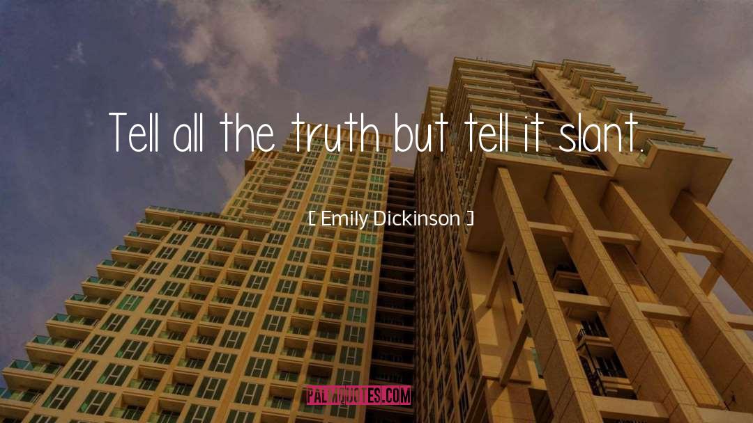 Emily Dickinson Quotes: Tell all the truth but