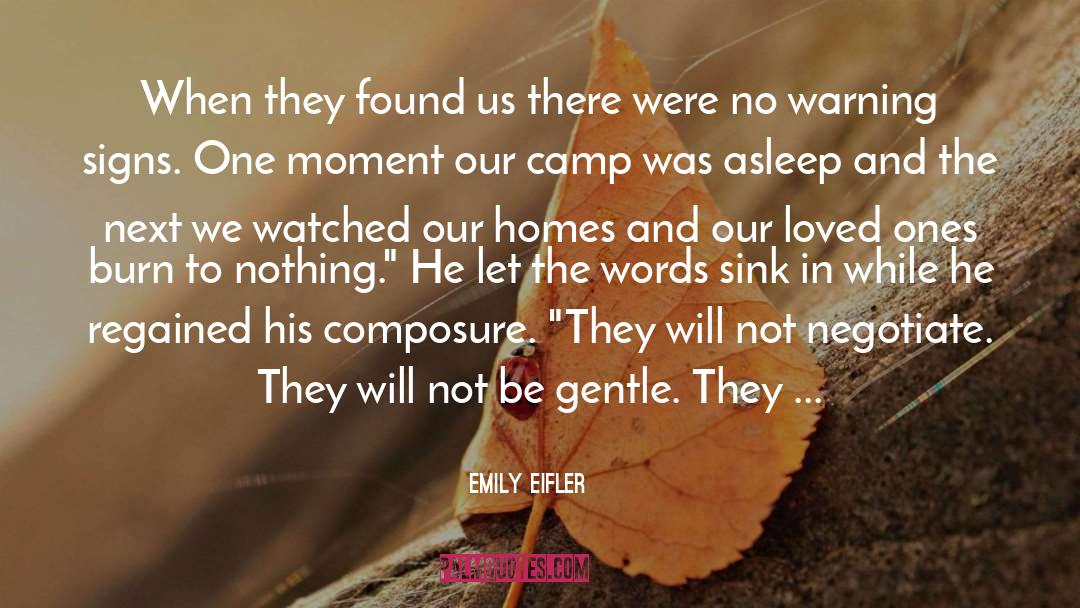 Emily Eifler Quotes: When they found us there