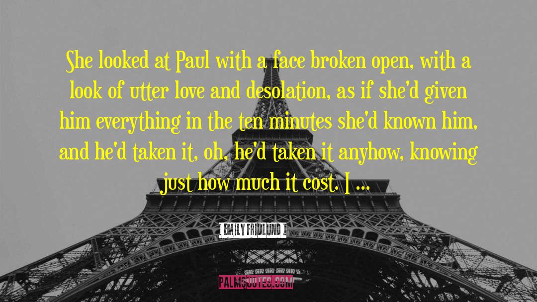 Emily Fridlund Quotes: She looked at Paul with