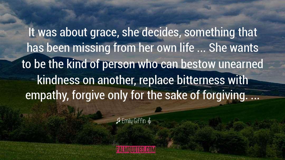 Emily Giffin Quotes: It was about grace, she