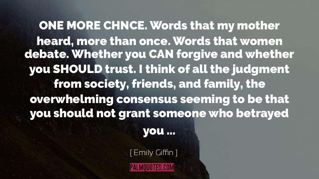 Emily Giffin Quotes: ONE MORE CHNCE. Words that