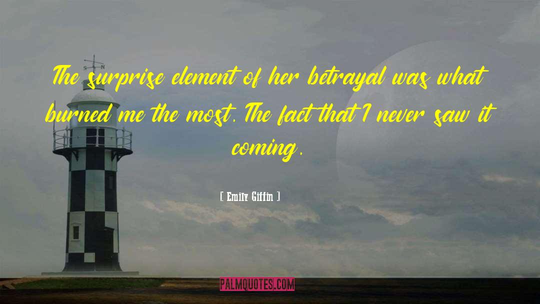 Emily Giffin Quotes: The surprise element of her