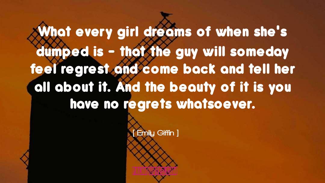 Emily Giffin Quotes: What every girl dreams of