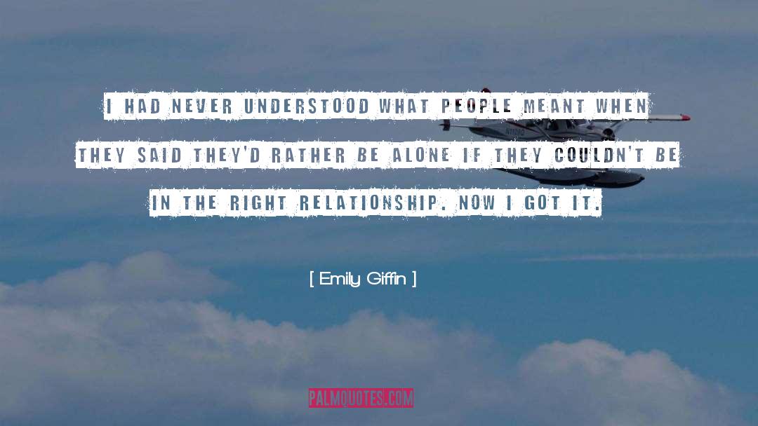 Emily Giffin Quotes: I had never understood what