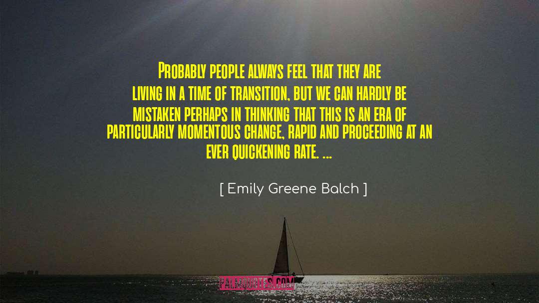 Emily Greene Balch Quotes: Probably people always feel that