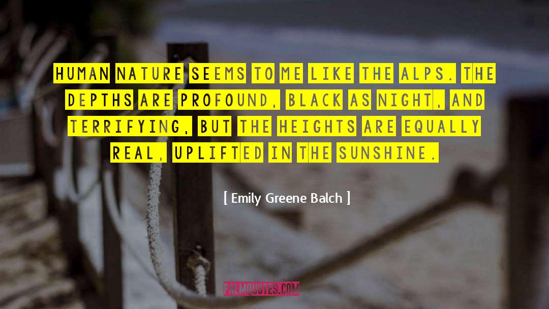 Emily Greene Balch Quotes: Human nature seems to me