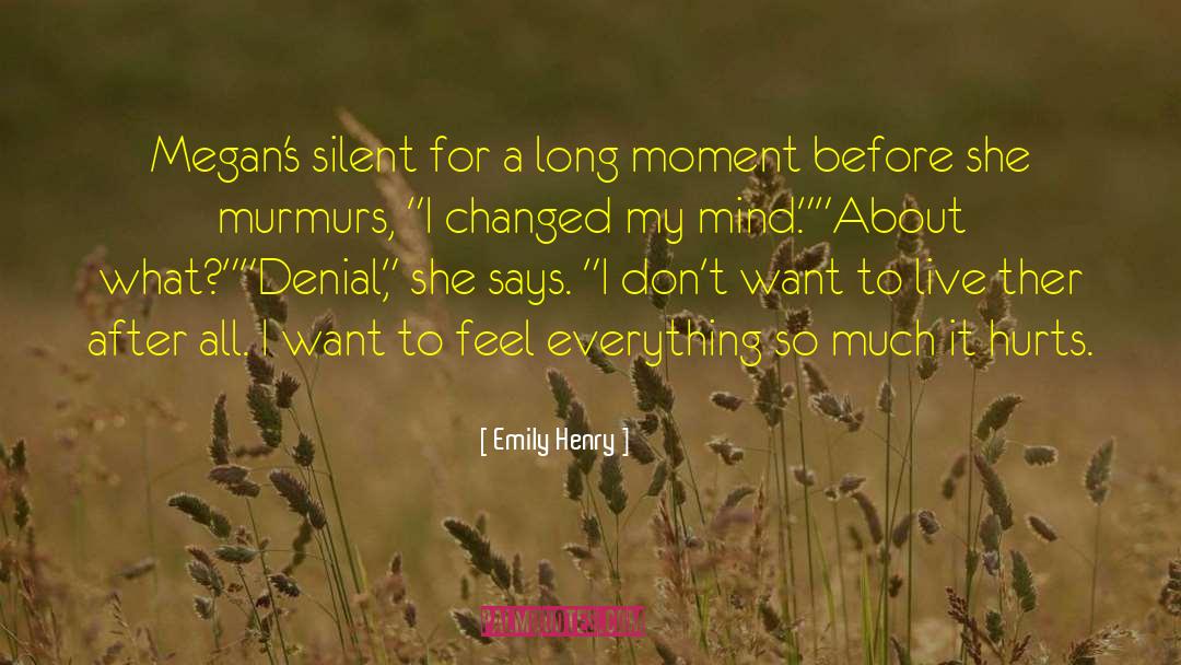 Emily Henry Quotes: Megan's silent for a long