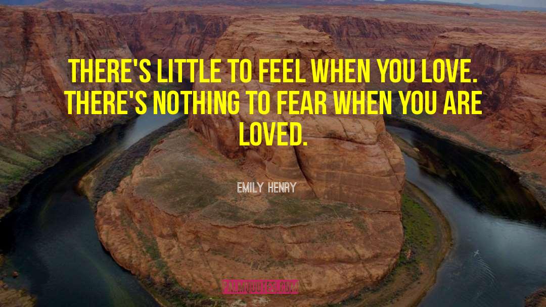 Emily Henry Quotes: There's little to feel when