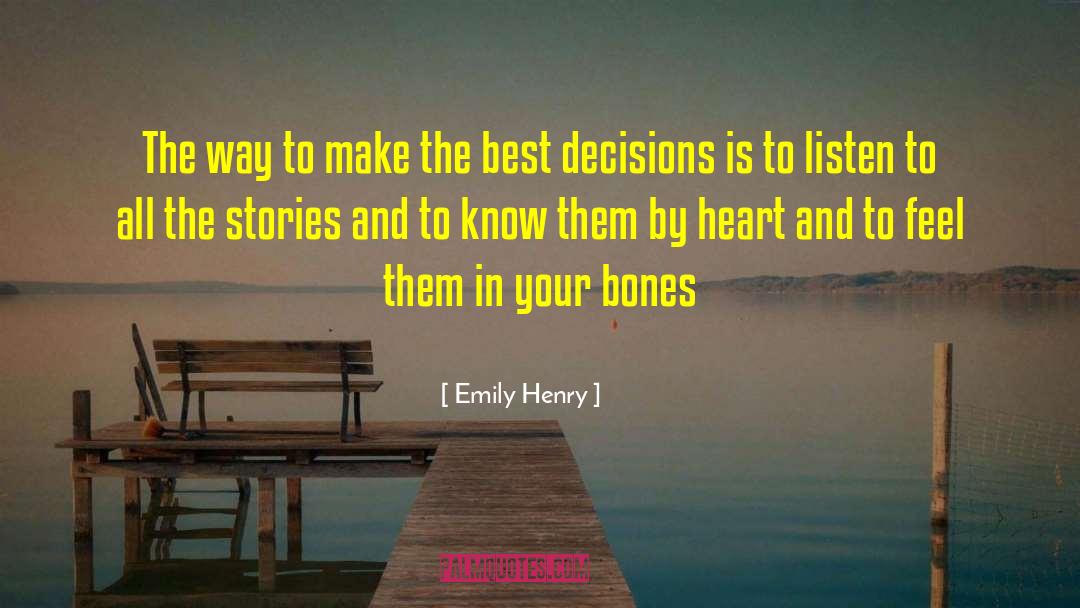 Emily Henry Quotes: The way to make the