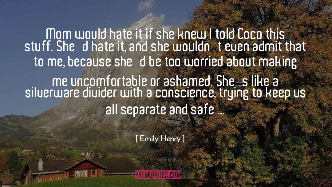 Emily Henry Quotes: Mom would hate it if