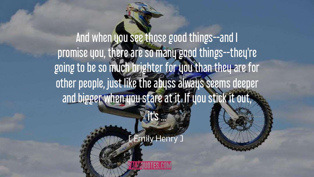 Emily Henry Quotes: And when you see those