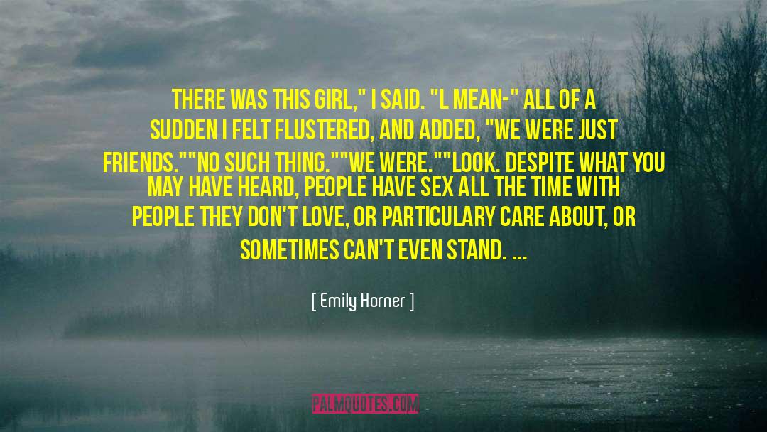 Emily Horner Quotes: There was this girl,