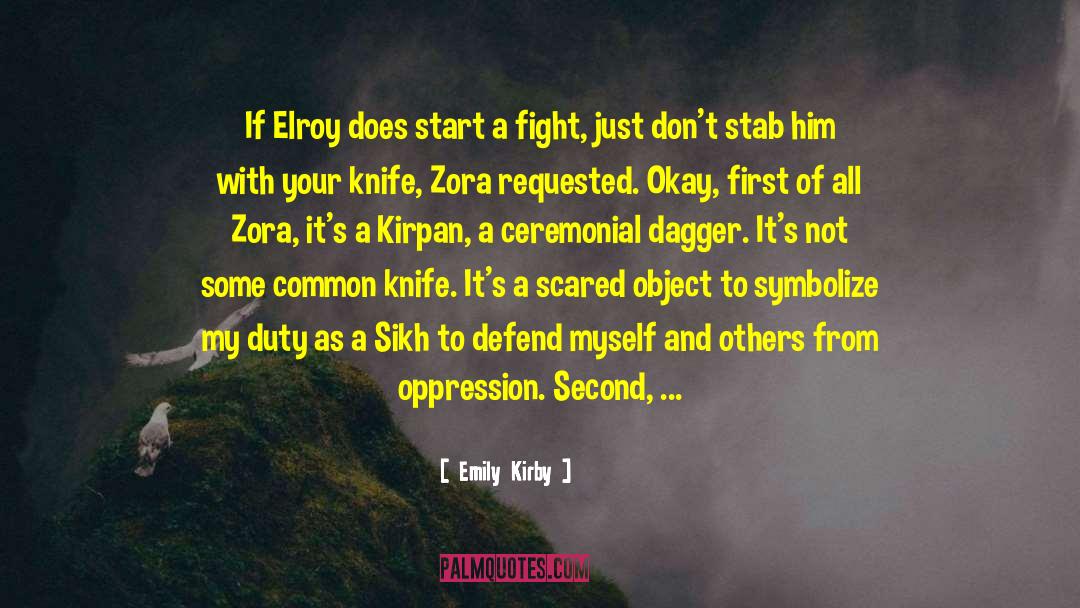 Emily Kirby Quotes: If Elroy does start a