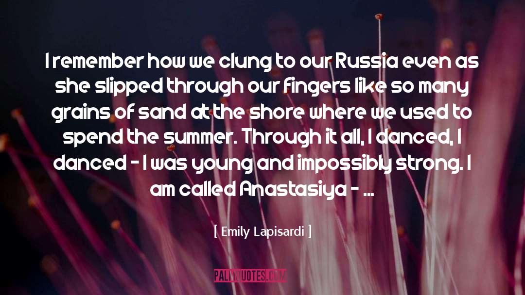 Emily Lapisardi Quotes: I remember how we clung
