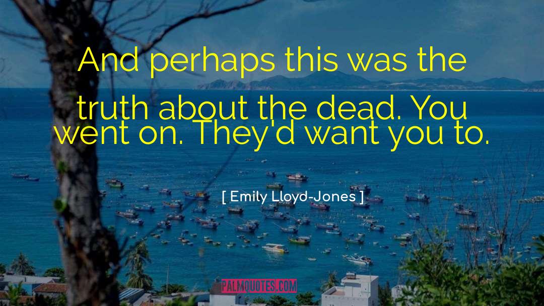 Emily Lloyd-Jones Quotes: And perhaps this was the